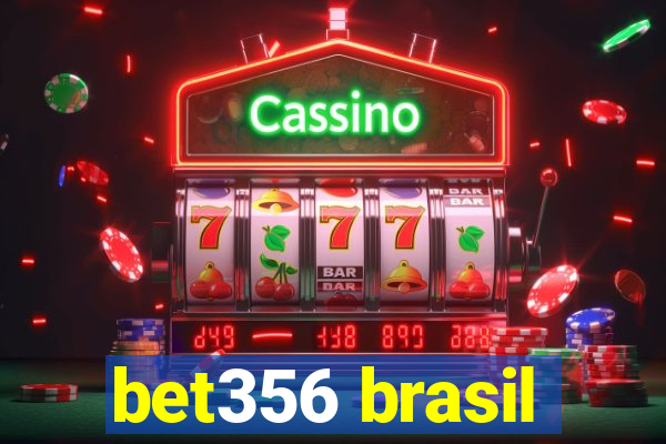 bet356 brasil